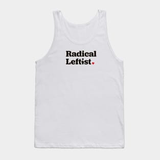 Radical Leftist Tank Top